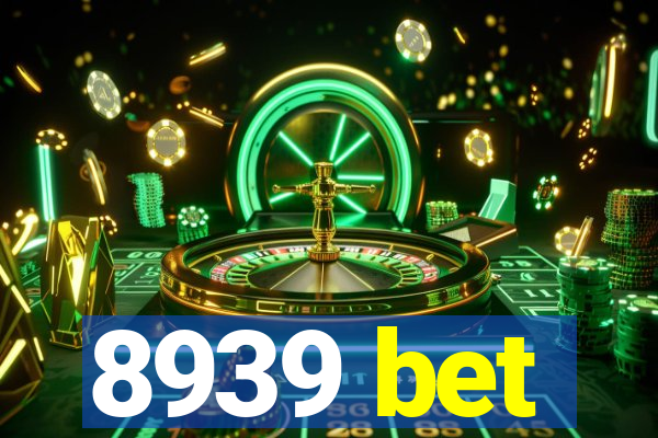 8939 bet